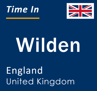 Current local time in Wilden, England, United Kingdom