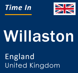 Current local time in Willaston, England, United Kingdom