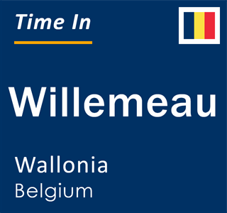 Current local time in Willemeau, Wallonia, Belgium