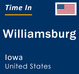 Current local time in Williamsburg, Iowa, United States