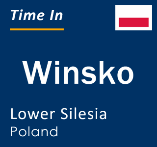 Current local time in Winsko, Lower Silesia, Poland