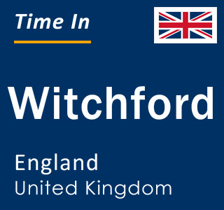 Current local time in Witchford, England, United Kingdom