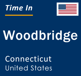 Current local time in Woodbridge, Connecticut, United States