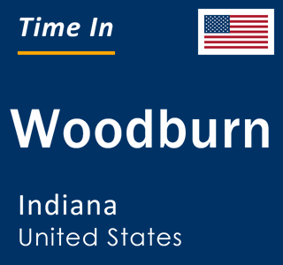 Current local time in Woodburn, Indiana, United States