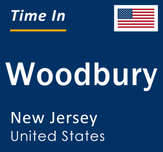 Current local time in Woodbury, New Jersey, United States