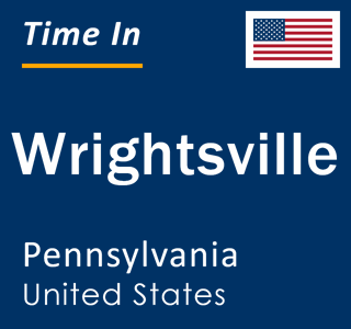 Current local time in Wrightsville, Pennsylvania, United States