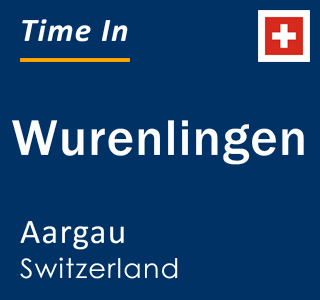 Current local time in Wurenlingen, Aargau, Switzerland