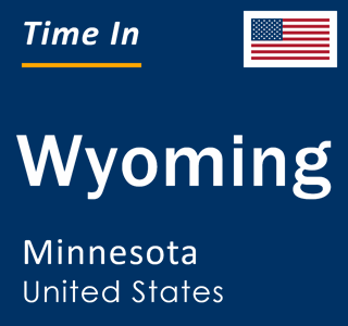 Current local time in Wyoming, Minnesota, United States