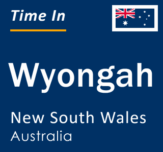 Current local time in Wyongah, New South Wales, Australia