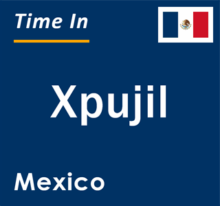 Current local time in Xpujil, Mexico