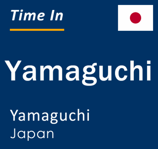 Current local time in Yamaguchi, Yamaguchi, Japan