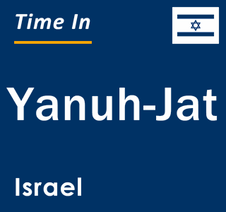 Current local time in Yanuh-Jat, Israel