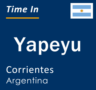 Current local time in Yapeyu, Corrientes, Argentina