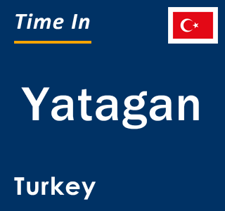 Current local time in Yatagan, Turkey