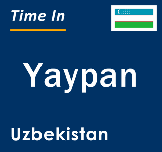 Current local time in Yaypan, Uzbekistan