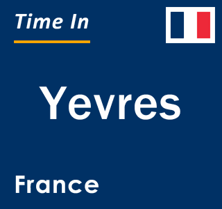 Current local time in Yevres, France