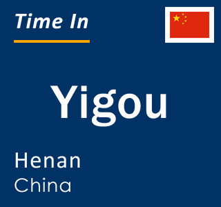 Current local time in Yigou, Henan, China