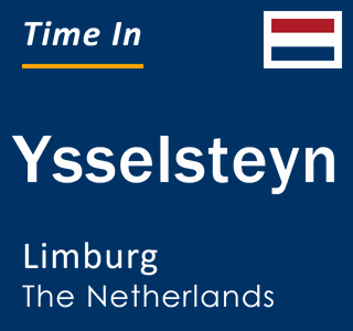 Current local time in Ysselsteyn, Limburg, The Netherlands