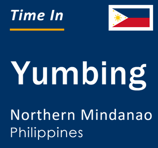 Current local time in Yumbing, Northern Mindanao, Philippines