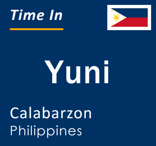 Current local time in Yuni, Calabarzon, Philippines