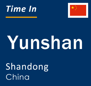 Current local time in Yunshan, Shandong, China