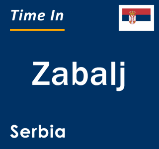 Current local time in Zabalj, Serbia