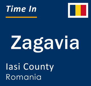 Current local time in Zagavia, Iasi County, Romania