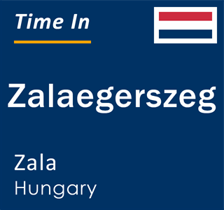 Current local time in Zalaegerszeg, Zala, Hungary