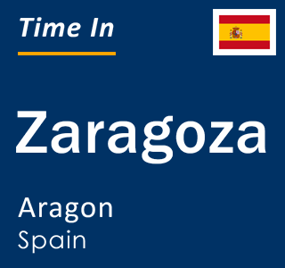 Current local time in Zaragoza, Aragon, Spain