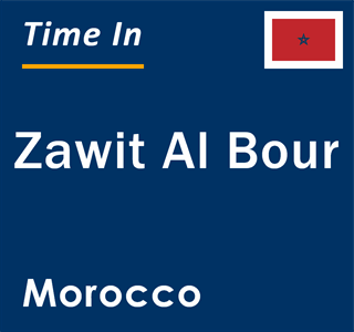 Current local time in Zawit Al Bour, Morocco