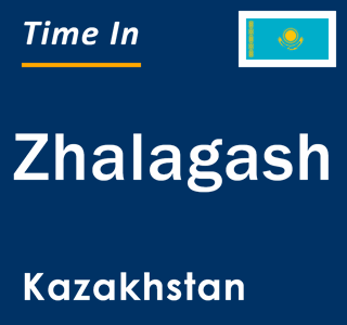 Current local time in Zhalagash, Kazakhstan