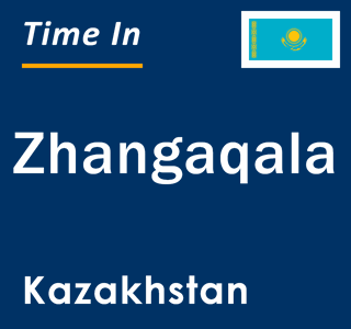 Current local time in Zhangaqala, Kazakhstan