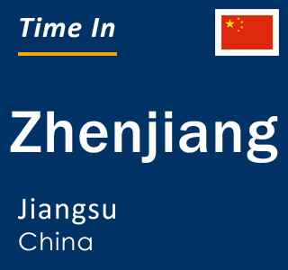 Current local time in Zhenjiang, Jiangsu, China