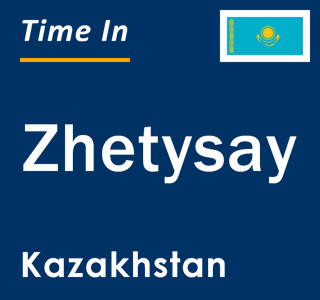 Current local time in Zhetysay, Kazakhstan