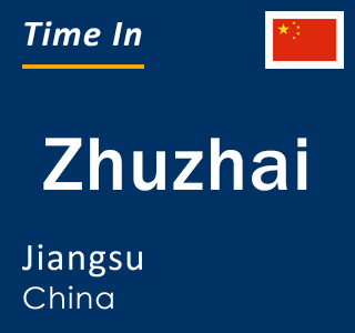 Current local time in Zhuzhai, Jiangsu, China