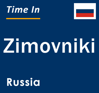 Current local time in Zimovniki, Russia