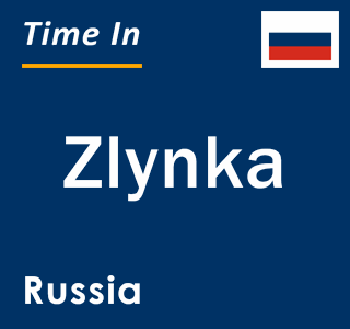 Current local time in Zlynka, Russia