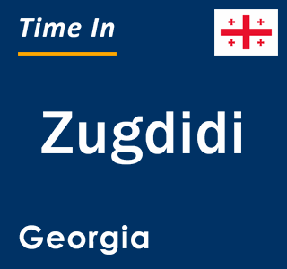 Current local time in Zugdidi, Georgia