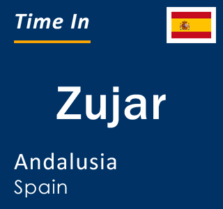 Current local time in Zujar, Andalusia, Spain