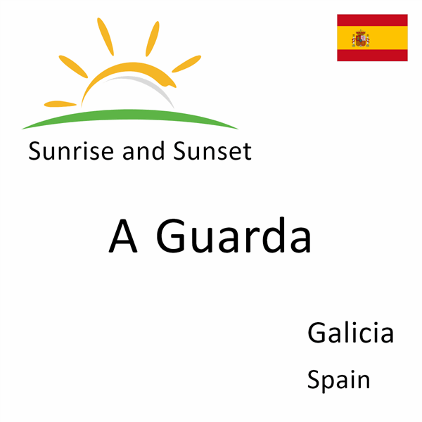 Sunrise and sunset times for A Guarda, Galicia, Spain