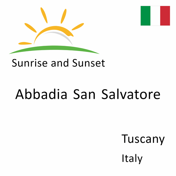 Sunrise and sunset times for Abbadia San Salvatore, Tuscany, Italy