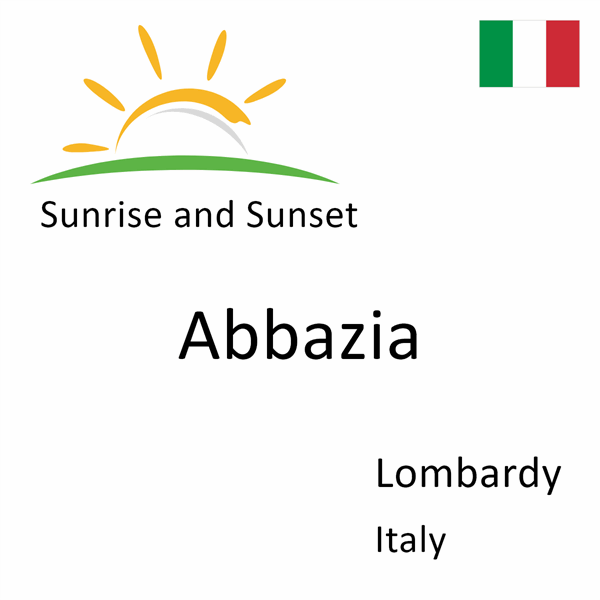 Sunrise and sunset times for Abbazia, Lombardy, Italy