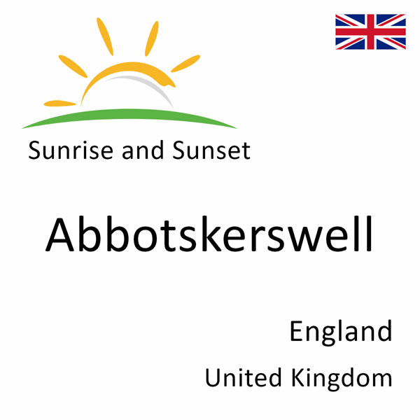 Sunrise and sunset times for Abbotskerswell, England, United Kingdom