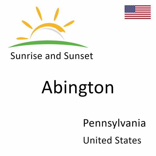 Sunrise and sunset times for Abington, Pennsylvania, United States