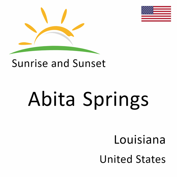 Sunrise and sunset times for Abita Springs, Louisiana, United States