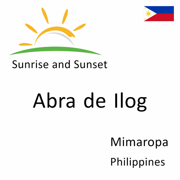 Sunrise and sunset times for Abra de Ilog, Mimaropa, Philippines