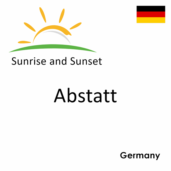 Sunrise and sunset times for Abstatt, Germany