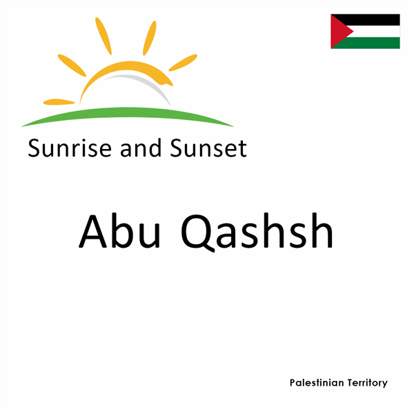 Sunrise and sunset times for Abu Qashsh, Palestinian Territory