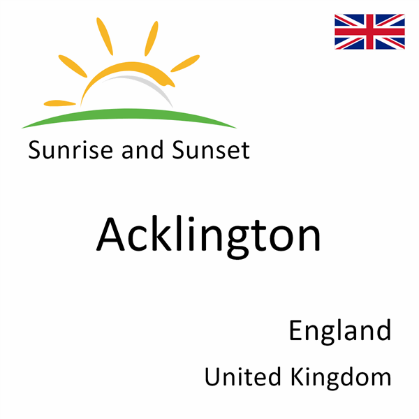 Sunrise and sunset times for Acklington, England, United Kingdom