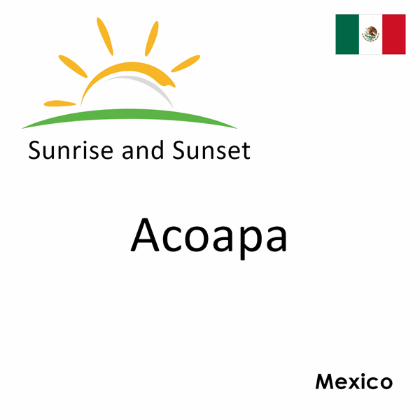 Sunrise and sunset times for Acoapa, Mexico